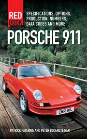 Porsche 911 red book : specifications, options, production numbers, data codes and more cover image