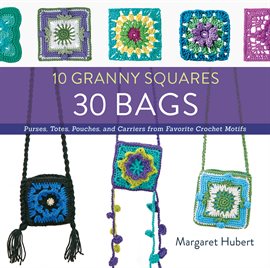 Cover image for 10 Granny Squares 30 Bags