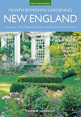 Cover image for New England Month-by-Month Gardening