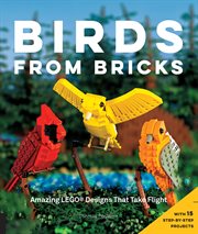 Birds from bricks: amazing LEGO designs that take flight cover image