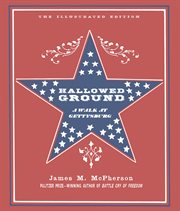 Hallowed ground : a walk at Gettysburg cover image