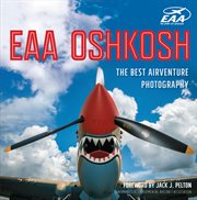 EAA Oshkosh : the best airventure photography cover image
