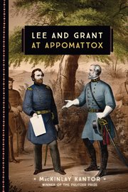 Lee and Grant at Appomattox cover image