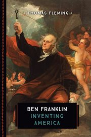 Ben Franklin: inventing America cover image