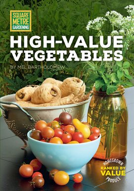 Cover image for Square Metre Gardening High-Value Vegetables