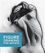 Figure drawing for artists : making every mark count cover image