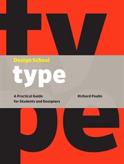 Design school type : a practical guide for students and designers cover image