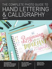 The complete photo guide to hand lettering & calligraphy cover image