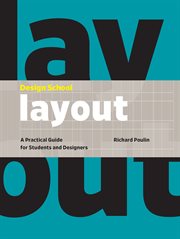 Design School : Layout : a practical guide for students and designers cover image