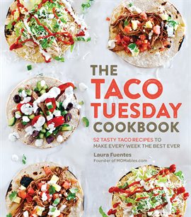 Cover image for The Taco Tuesday Cookbook