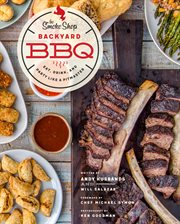 The smoke shop's backyard bbq. Eat, Drink, and Party like a Pitmaster cover image