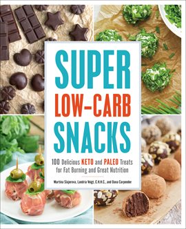 Cover image for Super Low-Carb Snacks