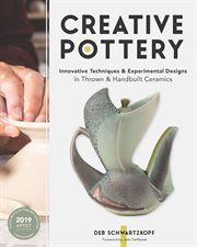 Creative pottery. Innovative Techniques and Experimental Designs in Thrown and Handbuilt Ceramics cover image