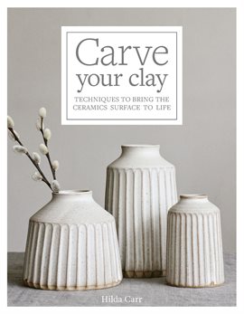 Cover image for Carve Your Clay