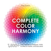 The pocket complete color harmony : 1,000-plus color palettes for designers, artists, architects, makers, and educators cover image