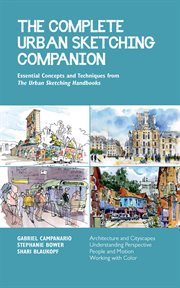 The complete urban sketching companion. Essential Concepts and Techniques from The Urban Sketching Handbooks--Architecture and Cityscapes, cover image