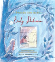 Emily dickinson - poetry for kids cover image