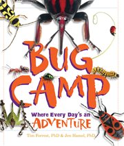 Bug camp: where every day's an adventure cover image