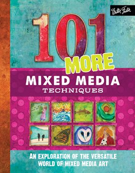 Cover image for 101 More Mixed Media Techniques