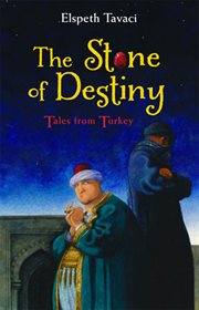 The stone of destiny : tales from Turkey cover image