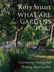 What are gardens for? cover image