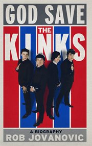 God Save the Kinks : a Biography cover image