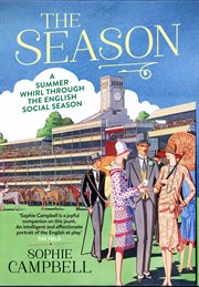 The season : a summer whirl through the English social season cover image