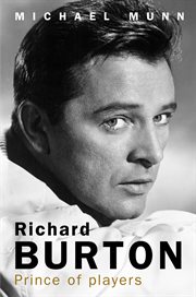 Richard Burton: prince of players cover image