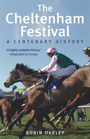 The Cheltenham Festival : a centenary history cover image