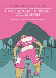 A ride through the greatest cycling stories cover image