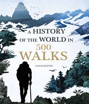 A history of the world in 500 walks cover image