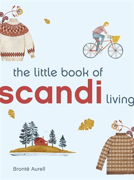 Cover image for The Little Book of Scandi Living Cover image for The Little Book of Scandi Living