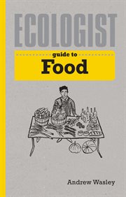 Ecologist guide to food cover image