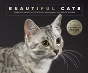 Beautiful cats : portraits of champion breeds cover image