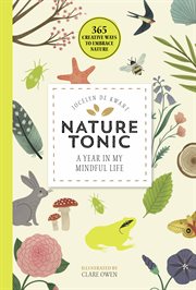 Nature tonic. A Year in My Mindful Life cover image