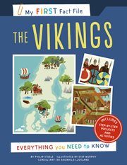 My first fact file the vikings. Everything you Need to Know cover image