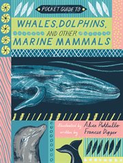 Pocket Guide to Whales, Dolphins, and other Marine Mammals cover image