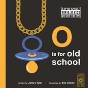 O is for old school cover image