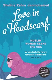 Love in a headscarf : Muslim woman seeks the One cover image