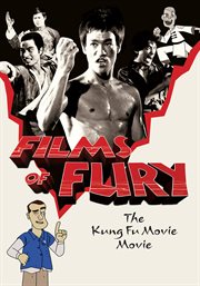 Films of fury: the kung fu movie movie cover image