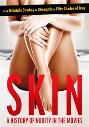 Skin. A History in Nudity in Movies cover image