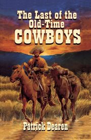 Last of the Old-Time Cowboys cover image