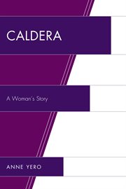 Caldera : a woman's story cover image