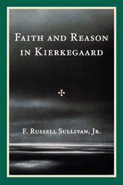 Faith and reason in Kierkegaard cover image