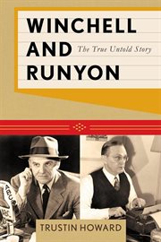 Winchell and Runyon : the true untold story cover image