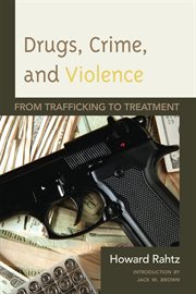 Drugs, crime and violence : from trafficking to treatment cover image