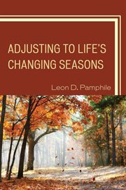 Adjusting to Life's Changing Seasons cover image