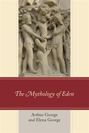The mythology of Eden cover image