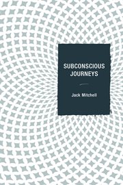 Subconscious journeys cover image