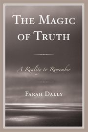 The magic of truth : a reality to remember cover image